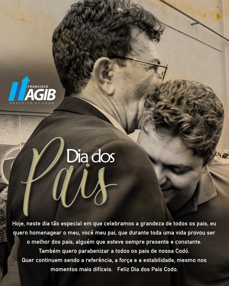 Mensagem dos Dia dos Pais de Francisco Nagib, prefeito de Codó